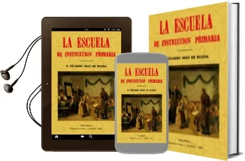 Descargar AudioLibro La Escuela de Instruccion Primaria (Ed. Facsimil de la ed. de val Ladolid, 1850) de Ricardo Diaz De Rueda año 2001