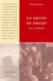 AudioLibro Opcion de Educar: Etica y Pedagogia de Philippe Meirieu