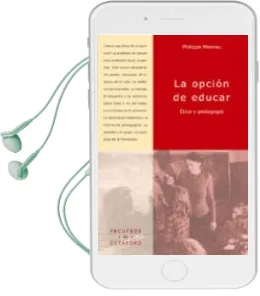 Descargar AudioLibro Opcion de Educar: Etica y Pedagogia de Philippe Meirieu año 2001