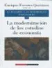 AudioLibro Economia y Economistas Españoles: La Modernizacion de los Estudio s de Economia (Vol. 6) de Enrique Fuentes Quintana