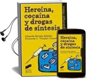 Descargar AudioLibro Heroina, Cocaina y Drogas de Sintesis de Elisardo Becoña Iglesias año 2001