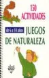 AudioLibro 150 Actividades Juegos de Naturaleza (6-10 Años) de Isabelle Bourdial