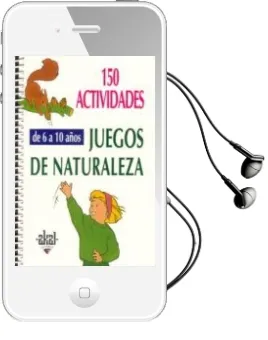 Descargar AudioLibro 150 Actividades Juegos de Naturaleza (6-10 Años) de Isabelle Bourdial año 2001