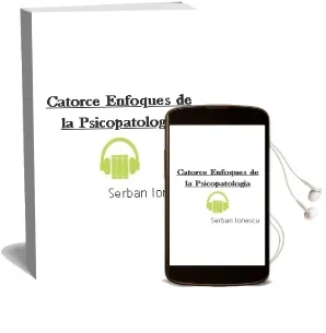 Descargar AudioLibro Catorce Enfoques de la Psicopatologia de Serban Ionescu año 2001