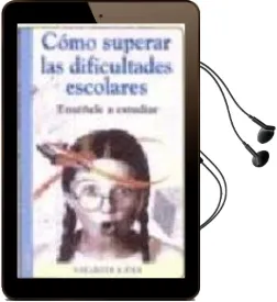 Descargar AudioLibro Como Superar las Dificultades Escolares: Enseñele a Estudiar de Sigrid Leo año 2001