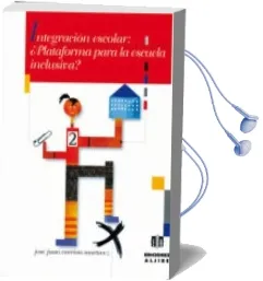 Descargar AudioLibro Integracion Escolar: ¿Plataforma para la Escuela Inclusiva? de Jose Juan Carrion Martinez año 2001