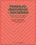 AudioLibro Trabajo, Individuo y Sociedad: Perspectivas Psicosociologicas sob re el Futuro del Trabajo de Varios Autores