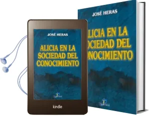Descargar AudioLibro Alicia en la Sociedad del Conocimiento de Jose Heras año 2001