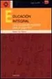 AudioLibro Educacion Integral: Una Educacion Holistica para el Siglo xxi (vo l. ii) de Rafael Yus Ramos