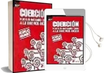 Descargar AudioLibro Coercion: Por que Hacemos Caso a lo que nos Dicen de Douglas Rushkoff año 2001