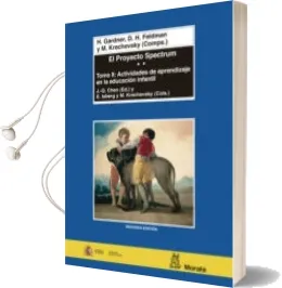 Descargar AudioLibro El Proyecto Spectrum (t. Ii): Actividades de Aprendizaje en la ed Ucacion Infantil de Varios Autores año 2001