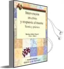 Descargar AudioLibro Intervencion en Crisis y Respuesta al Trauma: Teoria y Practica de Barbara Rubin Wainrib año 2001