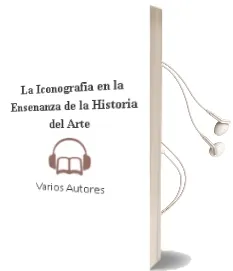 Descargar AudioLibro La Iconografia en la Enseñanza de la Historia del Arte de Varios Autores año 2001