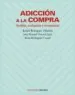AudioLibro Adiccion a la Compra: Analisis, Evaluacion y Tratamiento de Rafael Rodriguez Villarino