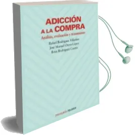 Descargar AudioLibro Adiccion a la Compra: Analisis, Evaluacion y Tratamiento de Rafael Rodriguez Villarino año 2001