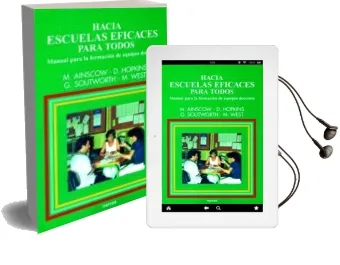 Descargar AudioLibro Hacia Escuelas Eficaces para Todos: Manual para la Formacion de e Quipos Docentes de Varios Autores año 2001
