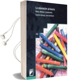 Descargar AudioLibro La Educacion Primaria: Retos, Dilemas y Propuestas de Joan Domenech año 2001