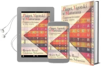 Descargar AudioLibro Piaget, Vigotski y Maturana: Constructivismo a Tres Voces de Ricardo Rosas año 2001