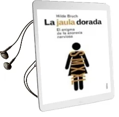 Descargar AudioLibro La Jaula Dorada: El Enigma de la Anorexia Nerviosa de Hilde Bruch año 2001