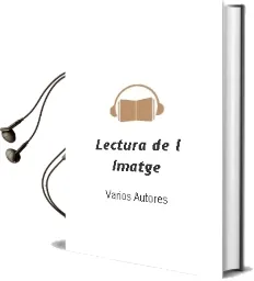Descargar AudioLibro Lectura de l Imatge de Varios Autores año 2001