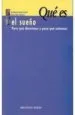 AudioLibro Que es el Sueño: Para que Dormimos y para que Soñamos de Gualberto Buela Casal