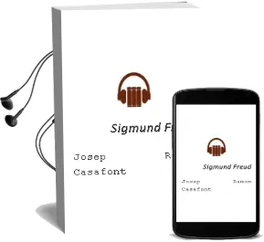 Descargar AudioLibro Sigmund Freud de Josep Ramon Casafont año 2001