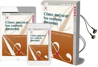 Descargar AudioLibro Como Mejorar los Centros Docentes de Tim Brighouse año 2001