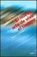 AudioLibro El Nuevo Arte de Vivir el Tiempo: Contra el Estres de Jean Louis Servan Schreiber