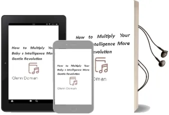 Descargar AudioLibro How to Multiply Your Baby s Intelligence: More Gentle Revolution de Glenn Doman año 2001