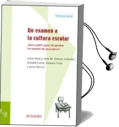 Descargar AudioLibro Un Examen a la Cultura Escolar: ¿Seria Usted Capaz de Aprobar un Examen de Secundaria? de Varios Autores año 2001