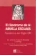 AudioLibro El Sindrome de la Abuela Esclava de Antonio Guijarro Morales