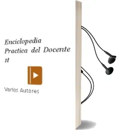 Descargar AudioLibro Enciclopedia Practica del Docente 1t de Varios Autores año 2001