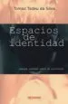 AudioLibro Espacios de Identidad: Nuevas Visiones Sobre el Curriculum de Tomaz Tadeu Da Silva