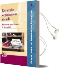 Descargar AudioLibro Estrategias Organizativas de Aula: Propuestas para Atender la div Ersidad de Varios Autores año 2001