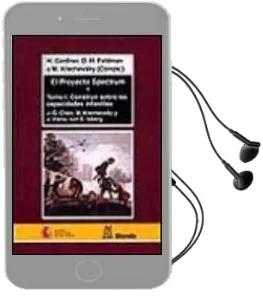 Descargar AudioLibro Proyecto Spectrum (Tomo i): Construir Sobre las Capacidades Infan Tiles de Varios Autores año 2001