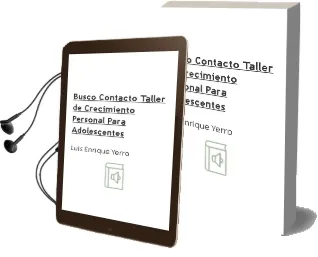 Descargar AudioLibro Busco Contacto: Taller de Crecimiento Personal para Adolescentes de Luis Enrique Yerro año 2001