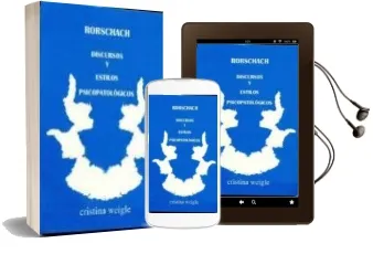 Descargar AudioLibro Rorschach. Discursos y Estilos Psicopatologicos de Cristina Weigle año 2001