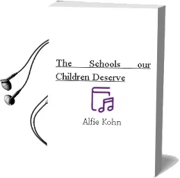Descargar AudioLibro The Schools our Children Deserve de Alfie Kohn año 2001