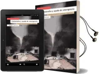 Descargar AudioLibro Catastrofes y Ayuda de Emergencia: Estrategias de Evaluacion, pre Vencion y Tratamiento de Cesar (Ed.) San Juan Guillen año 2001