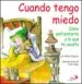 AudioLibro Cuando Tengo Miedo: Como Enfrentarte a lo que te Asusta de Molly Wigand