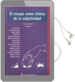 Descargar AudioLibro El Ensayo Como Clinica de la Subjetividad de Varios Autores año 2001
