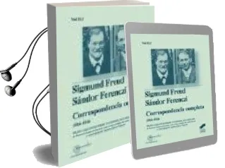 Descargar AudioLibro Sigmun Freud, Sandor Ferenczi: Correspondencia Completa 1914-1916 (Vol. Ii.1) de Eva Brabant año 2001