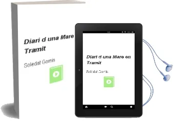 Descargar AudioLibro Diari d una Mare en Tramit de Soledat Gomis año 2002