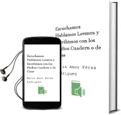 Descargar AudioLibro Escuchamos, Hablamos, Leemos y Escribimos con los Medios: Cuadern o de Clase de Maria Amor Perez Rodriguez año 2002