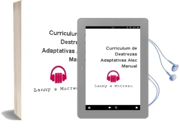 Descargar AudioLibro Curriculum de Destrezas Adaptativas (Alsc): Manual de Lanny E. Morreau año 2002