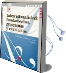 Descargar AudioLibro Interculturalidad: Fundamentos, Programas y Evaluacion de Varios Autores año 2002