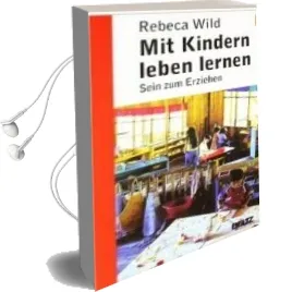 Descargar AudioLibro Mit Kindern Leben Lernen de Rebeca Wild año 2002