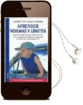 Descargar AudioLibro Aprender Normas y Limites: Desde Bebes hasta la Edad Escolar de Annette Kast Zahn año 2002