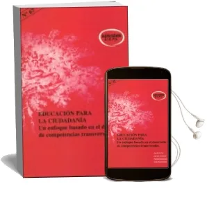 Descargar AudioLibro Educacion para la Ciudadania: Un Enfoque Basado en el Desarrollo de Competencias Transversales de Varios Autores año 2002