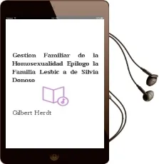 Descargar AudioLibro Gestion Familiar de la Homosexualidad; Epilogo: La Familia Lesbic a de Silvia Donoso de Gilbert Herdt año 2002